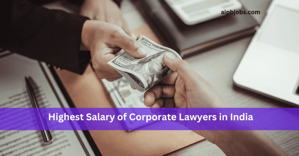 highest-salary-of-corporate-lawyers-in-india-in-2023-aipbjobs