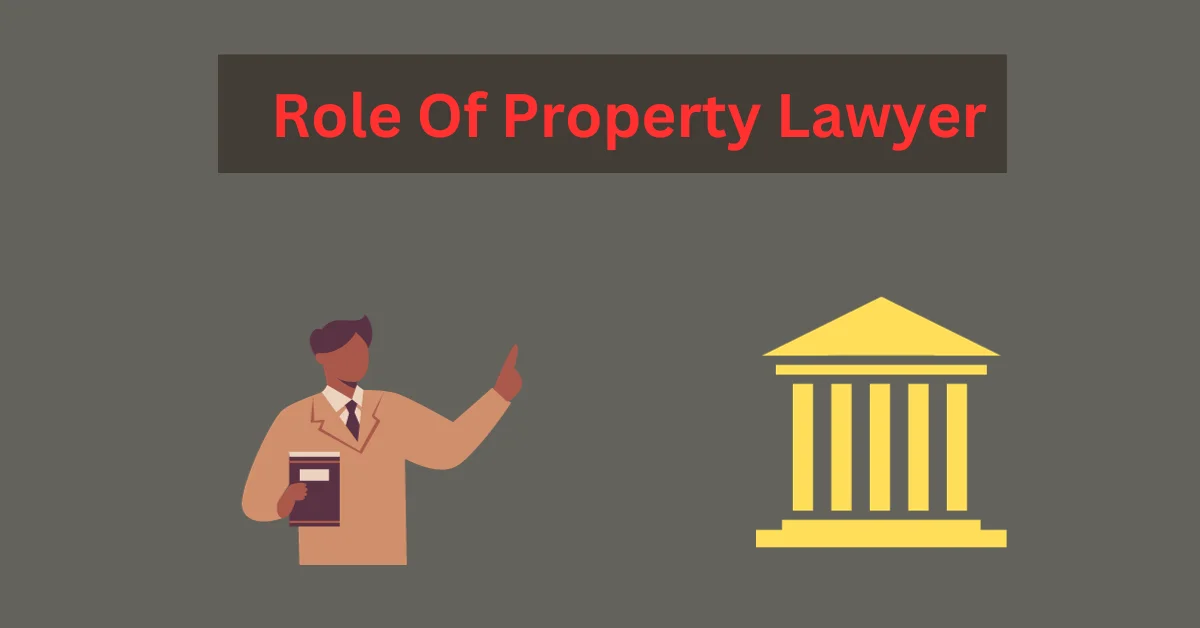 role of property lawyer